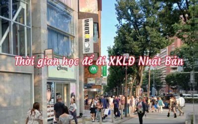 THỜI GIAN HỌC ĐỂ ĐI XUẤT KHẨU LAO ĐỘNG NHẬT BẢN