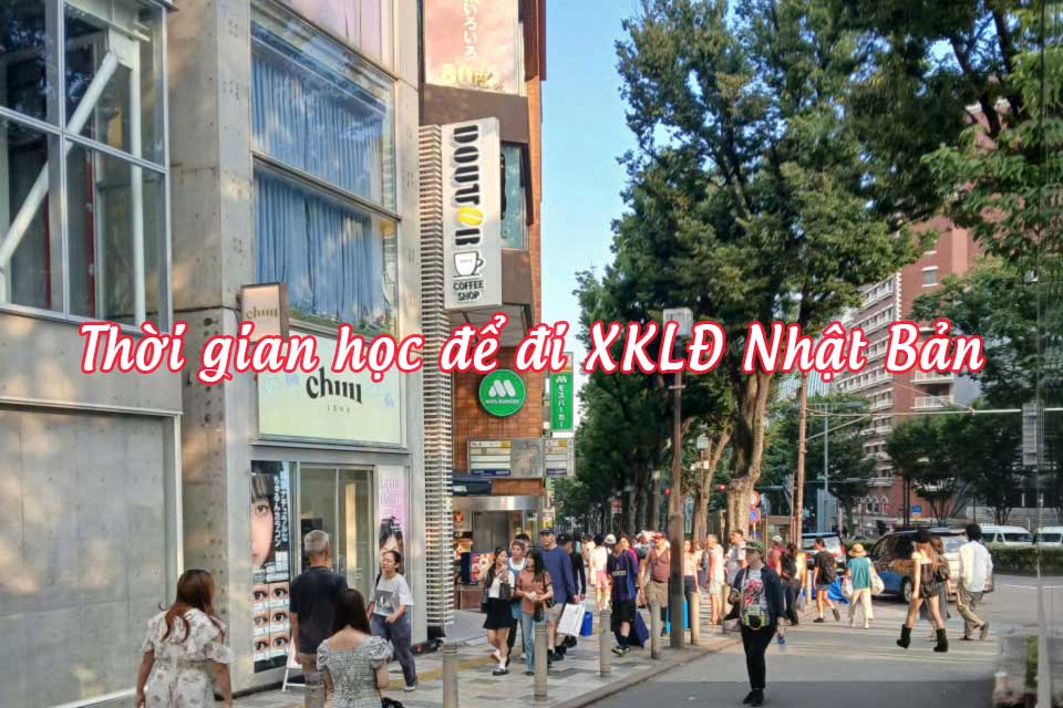 Thời gian học để đi XKLĐ Nhật Bản