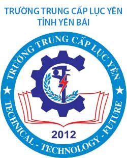 Trường trung cấp Lục Yên – Tỉnh Yên Bái