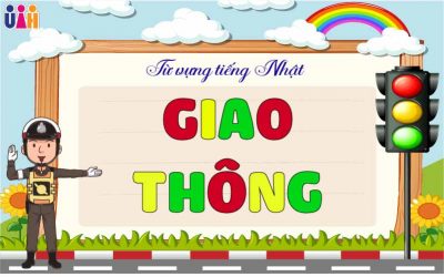 TỪ VỰNG TIẾNG NHẬT CHỦ ĐỀ GIAO THÔNG